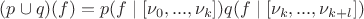 $(p\cup q)(f)=p(f\mid [\nu_0,...,\nu_k])q(f\mid [\nu_k,...,\nu_{k+l}])$