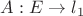 $A:E\to l_1$