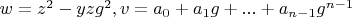 $w=z^2-y z g^2, v=a_0+a_1 g+...+a_{n-1} g^{n-1}$