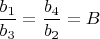 $\dfrac{b_1}{b_3}=\dfrac{b_4}{b_2}=B$