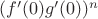 $(f'(0)g'(0))^n$