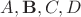 $ A,{\mathbf B} , C, D  $