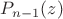 $P_{n-1}(z)$