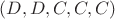 $(D,D,C,C,C)$
