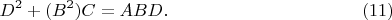 $$D^2+(B^2)C=ABD.\eqno(11)$$
