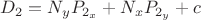 $D_2 = N_yP_{2_x} + N_xP_{2_y} + c$
