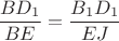 $\dfrac{BD_1}{BE}=\dfrac{B_1D_1}{EJ}$