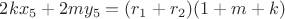 $2kx_5+2my_5=(r_1+r_2)(1+m+k)$