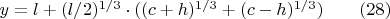 $y=l+(l/2)^{1/3}\cdot((c+h)^{1/3}+(c-h)^{1/3})\qquad (28)$