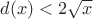 $d(x) < 2 \sqrt {x}$