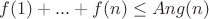 $f(1)+...+f(n) \leq Ang(n)$