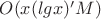 $O(x(lgx)&minus;M)$