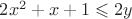$2x^2+x+1\leqslant 2y$