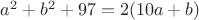 $a^2+b^2+97=2(10a+b)$