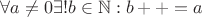 $\forall a \ne 0 \exists ! b \in \mathbb{N} : b++ = a$