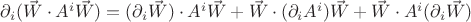 $\partial_i(\vec{W} \cdot A^i\vec{W})=(\partial_i\vec{W}) \cdot A^i\vec{W}+\vec{W} \cdot (\partial_i A^i)\vec{W}+\vec{W} \cdot A^i(\partial_i\vec{W})$