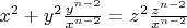 $x^2 + y^2 \frac{y^{n-2}}{x^{n-2}} = z^2 \frac{z^{n-2}}{x^{n-2}}$