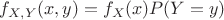 $f_{X,Y}(x,y)=f_X(x)P(Y=y)$