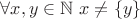 $\forall x,y \in \mathbb{N} \ x \neq \{y\}$