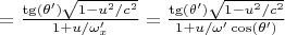 $ = \tfrac{\tg(\theta')\sqrt{1-u^2/c^2}}{1+u/\omega_x'}= \tfrac{\tg(\theta')\sqrt{1-u^2/c^2}}{1+u/\omega'\cos(\theta')}$