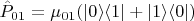 $\hat{P}_{01} = \bm{\mu}_{01} (|0\rangle \langle 1| + |1\rangle \langle 0|)$