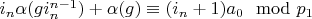 $i_n \alpha(g i_n^{n-1})+\alpha(g) \equiv (i_n+1) a_0 \mod p_1$