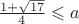 $\frac{1+\sqrt{17}}{4}\leqslant a $
