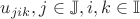$u_{jik}, j \in \mathbb{J}, i,k \in \mathbb{I}$
