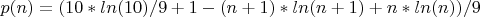 $p(n)=(10*ln(10)/9+1-(n+1)*ln(n+1)+n*ln(n))/9$