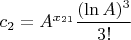 $c_2=A^{x_{21}}\dfrac {(\ln {A})^3} {3!}$