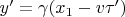 $y&rsquo; = \gamma(x_{1} - v \tau&rsquo;)$