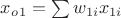 $x_{o}_{1}=\sum w_{1i}x_{1i}$