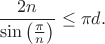 $$\frac{{2n}}{{\sin \left( {\frac{\pi }{n}} \right)}} \le \pi d.$$