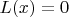 $L(x)=0$