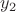 $\[{{y_2}}\]$