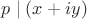 $p\mid (x+iy)$