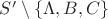 $S'\setminus \{\Lambda,B,C\}$