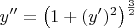 $y''=\left(1+(y')^2\right)^{\frac 3 2}$