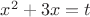 $x^2+3x=t$