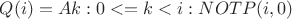 $Q(i)  = Ak:0<=k<i: NOT P(i,0)$