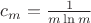 $c_m=\frac{1}{m \ln m}$