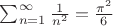 $\sum_{n = 1}^\infty \frac 1{n^2} = \frac{\pi^2}6$