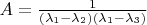 $A= \frac {1} {(\lambda_1-\lambda_2)(\lambda_1- \lambda_3)}$