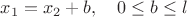 $x_1=x_2+b,\quad 0\le b\le l$ $x_1=x_2+b,\quad 0\le b\le l$