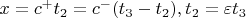 $x=c^+t_2=c^-(t_3-t_2),t_2=\varepsilon t_3$