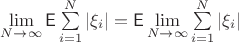 $\lim\limits_{N \to \infty} \mathsf{E} \sum\limits_{i=1}^N |\xi_i| = \mathsf{E} \lim\limits_{N\to\infty} \sum\limits_{i=1}^N |\xi_i|$