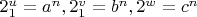$ 2^u_1=a^n, 2^v_1=b^n, 2^w=c^n$