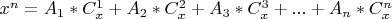$x^n = A_1*C_x^1 + A_2*C_x^2  + A_3*C_x^3 + ... + A_n*C_x^n$
