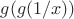 $g(g(1/x))$