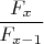 $\dfrac{F_x}{F_{x-1}}$